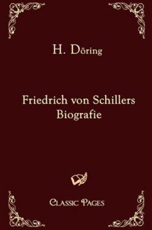 Cover of Friedrich Von Schillers Biografie