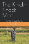 Book cover for The Knick-Knack Man