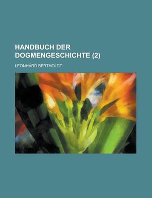 Book cover for Handbuch Der Dogmengeschichte (2 )