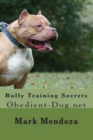 Cover of Bully Training Secrets