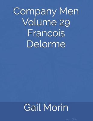 Book cover for Company Men Volume 29 Francois Delorme