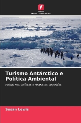 Cover of Turismo Antárctico e Política Ambiental
