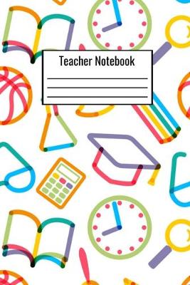 Book cover for Teacher Notebook