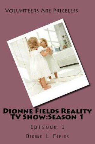 Cover of Dionne Fields Reality TV Show