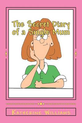 Book cover for The Secret Diary of a Single Mum