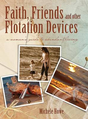 Book cover for Faith, Friends, and Other Flotation Devices