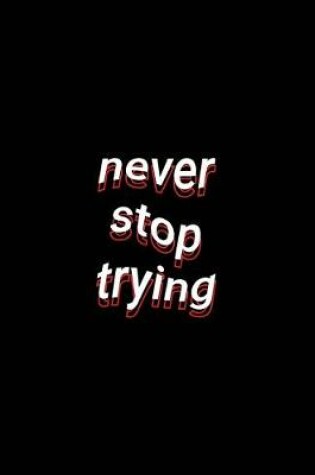 Cover of never stop trying