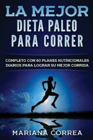 Cover of La MEJOR DIETA PALEO PARA CORRER