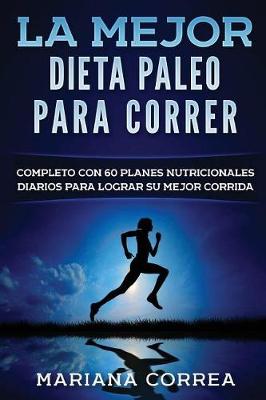 Book cover for La MEJOR DIETA PALEO PARA CORRER