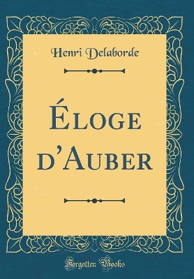 Book cover for Éloge d'Auber (Classic Reprint)