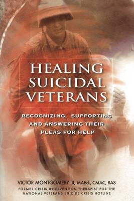 Book cover for Healing Suicidal Veterans