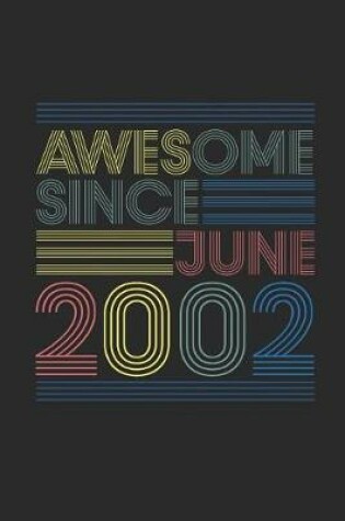 Cover of Awesome Since June 2002