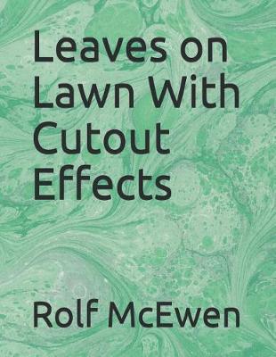 Book cover for Leaves on Lawn with Cutout Effects