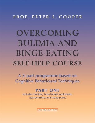 Book cover for Overcoming Bulimia and Binge-Eating Self Help Course in 3 Vols.