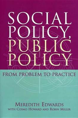 Book cover for Social Policy, Public Policy: From Problem to Practice