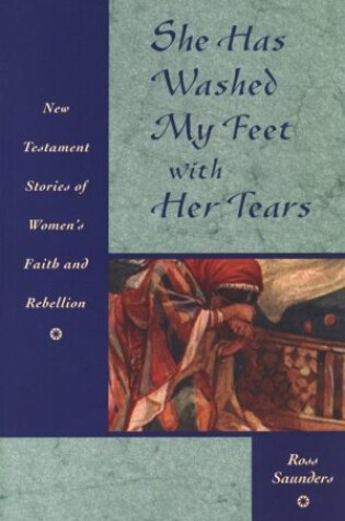 Cover of She Has Washed My Feet with Her Tears