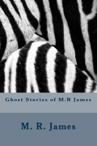 Cover of Ghost Stories of M.R James