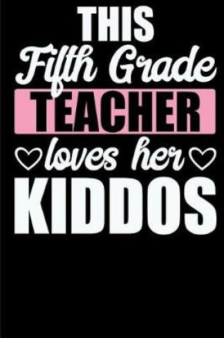 Cover of This Fifth Grade Teacher Loves her Kiddos