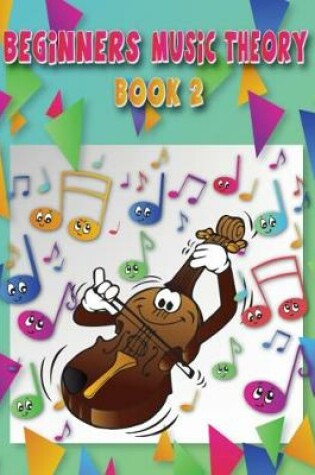Cover of Beginners Music Theory Book 2