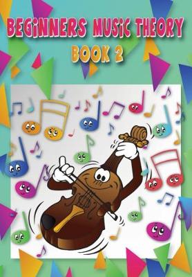 Cover of Beginners Music Theory Book 2