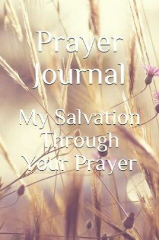 Cover of My Salvation Through Your Prayer