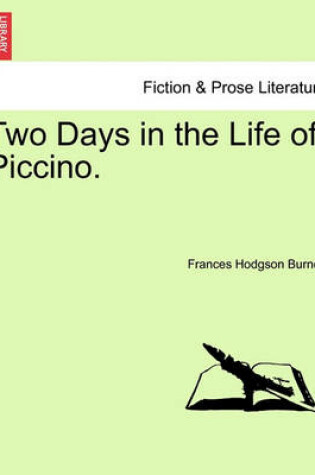 Cover of Two Days in the Life of Piccino.