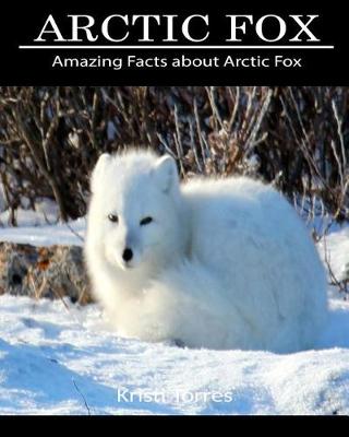 Book cover for Amazing Facts about Arctic Fox