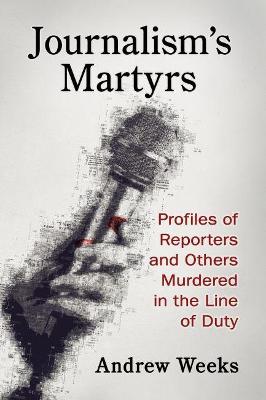 Book cover for Journalism's Martyrs