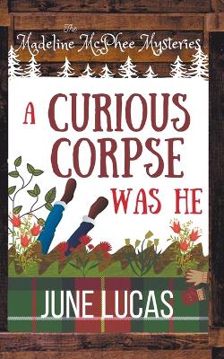 Book cover for A Curious Corpse Was He