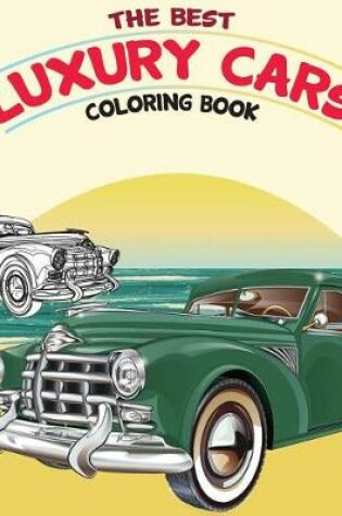 Cover of The Best Luxury Cars Coloring Book