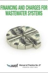 Book cover for Financing and Charges for Wastewater Systems Mop 27, 4th Edition