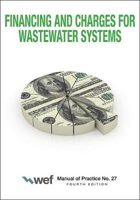 Book cover for Financing and Charges for Wastewater Systems Mop 27, 4th Edition