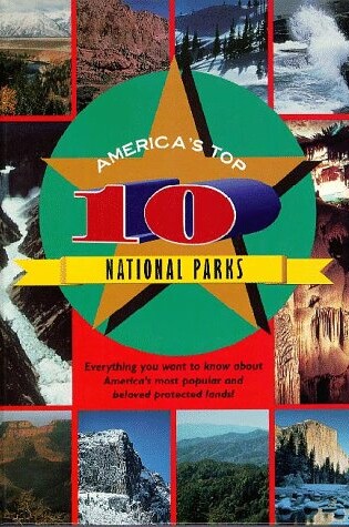 Cover of America's Top 10 National Parks