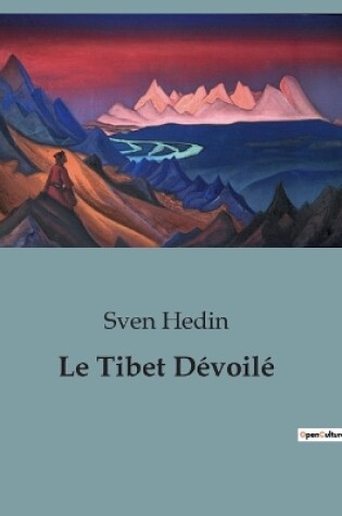 Cover of Le Tibet D�voil�