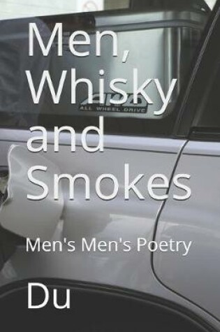 Cover of Men, Whisky and Smokes