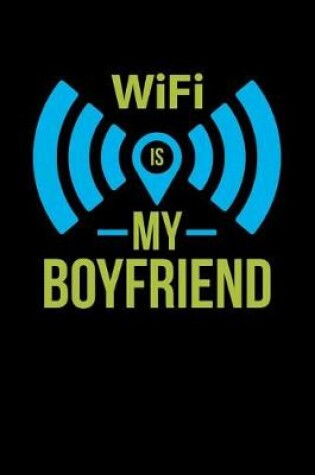 Cover of Wifi Is My Boyfriend