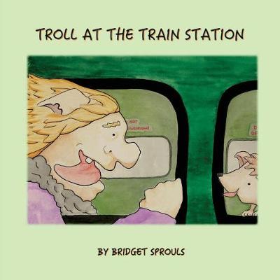 Book cover for Troll at the Train Station