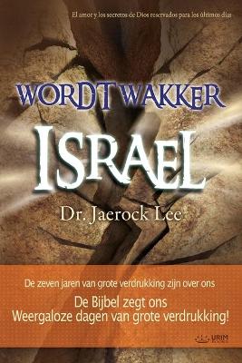 Book cover for Wordt wakker Israel