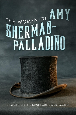 Cover of The Women of Amy Sherman-Palladino