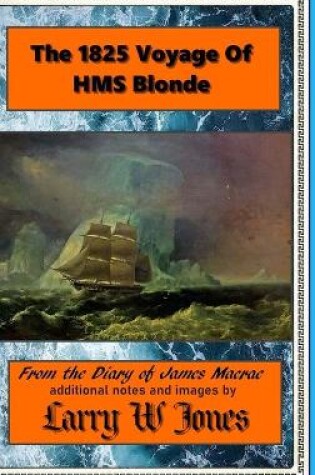 Cover of The 1825 Voyage Of HMS Blonde