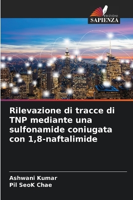 Book cover for Rilevazione di tracce di TNP mediante una sulfonamide coniugata con 1,8-naftalimide