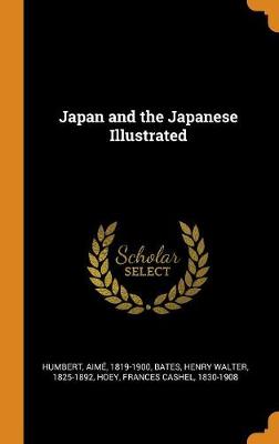 Book cover for Japan and the Japanese Illustrated