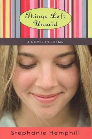 Cover of Things Left Unsaid: A Novel in Poems