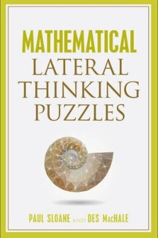 Cover of Mathematical Lateral Thinking Puzzles