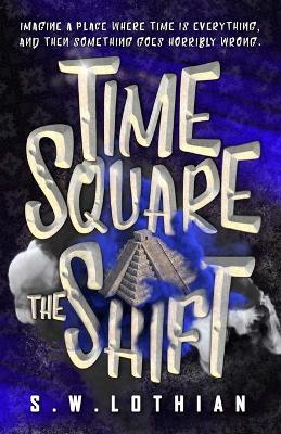 Book cover for Time Square - The Shift