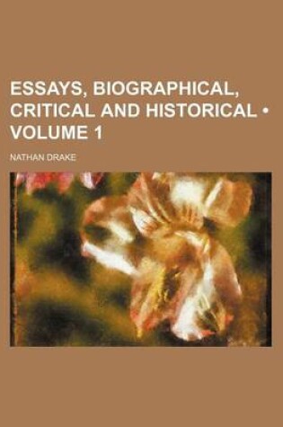 Cover of Essays, Biographical, Critical and Historical (Volume 1)