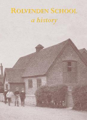 Book cover for Rolvenden School: a history