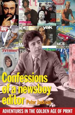 Book cover for Confessions of a Newsboy Editor