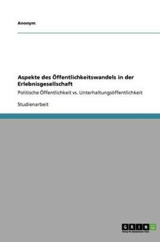 Cover of Aspekte Des OEffentlichkeitswandels in Der Erlebnisgesellschaft