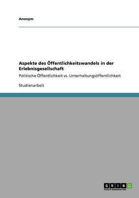 Book cover for Aspekte Des OEffentlichkeitswandels in Der Erlebnisgesellschaft